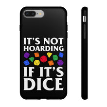 Load image into Gallery viewer, It&#39;s Not Hoarding If It&#39;s Dice Rainbow - iPhone &amp; Samsung Tough Cases