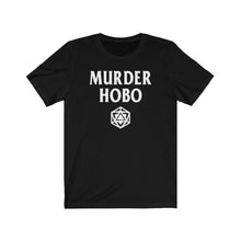 Load image into Gallery viewer, Murder Hobo - DND T-Shirt
