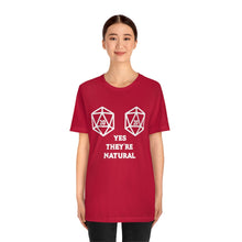 Load image into Gallery viewer, Yes They&#39;re Natural - DND T-Shirt