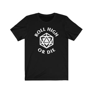Roll High Or Die - DND T-Shirt