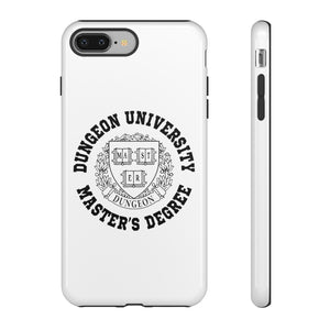 Dungeon University Master's Degree - iPhone & Samsung Tough Cases