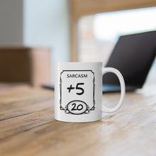Load image into Gallery viewer, Sarcasm +5 - Double Sided Mug