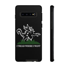 Load image into Gallery viewer, I Tread Where I Want Tarrasque - iPhone &amp; Samsung Tough Cases