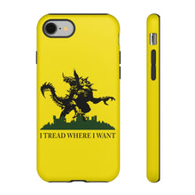 Load image into Gallery viewer, I Tread Where I Want Tarrasque - iPhone &amp; Samsung Tough Cases