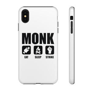 MONK Eat Sleep Strike - iPhone & Samsung Tough Cases
