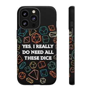 Yes I Really Do Need All These Dice Retro - Tough Phone Case (iPhone, Samsung, Pixel)