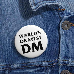 World's Okayest DM - Pin Button