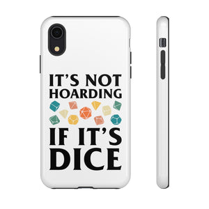 It's Not Hoarding If It's Dice Retro - iPhone & Samsung Tough Cases