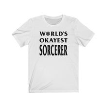 Load image into Gallery viewer, World&#39;s Okayest Sorcerer - DND T-Shirt