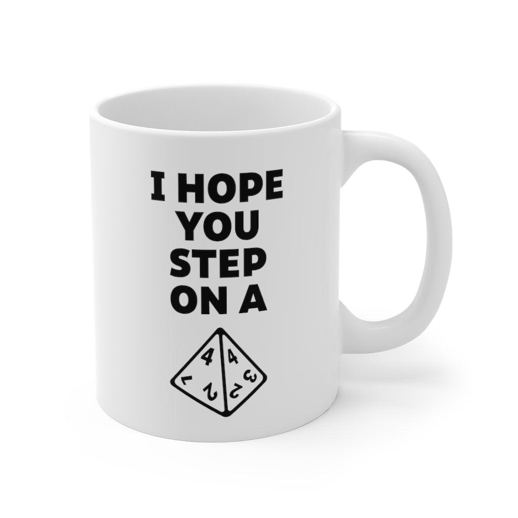 I Hope You Step on a d4 - Double Sided Mug