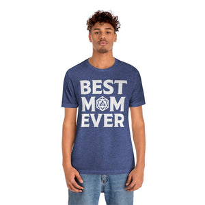 BEST MOM EVER - DND T-Shirt