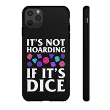 Load image into Gallery viewer, It&#39;s Not Hoarding If It&#39;s Dice Cyberpunk - iPhone &amp; Samsung Tough Cases