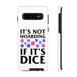 It's Not Hoarding If It's Dice Cyberpunk - iPhone & Samsung Tough Cases