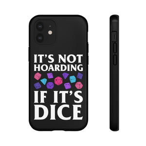 It's Not Hoarding If It's Dice Cyberpunk - iPhone & Samsung Tough Cases