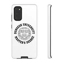 Load image into Gallery viewer, Dungeon University Master&#39;s Degree - iPhone &amp; Samsung Tough Cases