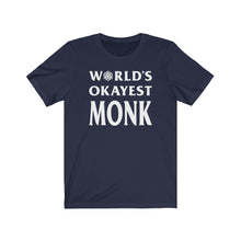 Load image into Gallery viewer, World&#39;s Okayest Monk - DND T-Shirt