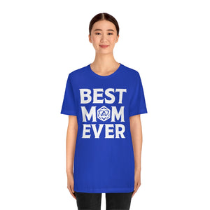 BEST MOM EVER - DND T-Shirt