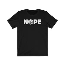 Load image into Gallery viewer, NOPE - DND T-Shirt
