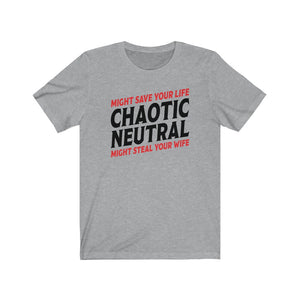 Chaotic Neutral Save Life Steal Wife - DND T-Shirt