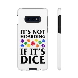 It's Not Hoarding If It's Dice Rainbow - iPhone & Samsung Tough Cases