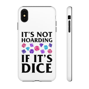 It's Not Hoarding If It's Dice Cyberpunk - iPhone & Samsung Tough Cases