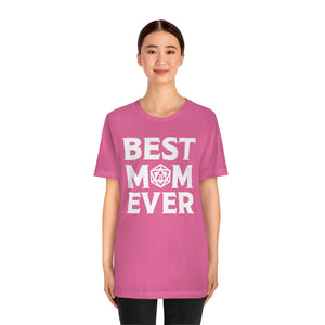 BEST MOM EVER - DND T-Shirt