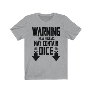 Pockets May Contain Dice - DND T-Shirt