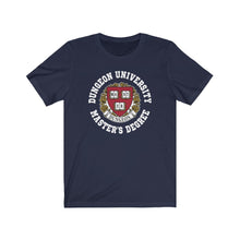 Load image into Gallery viewer, Dungeon University Master&#39;s Degree - DND T-Shirt