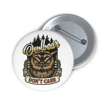 Load image into Gallery viewer, Owlbear Don&#39;t Care - Pin Button