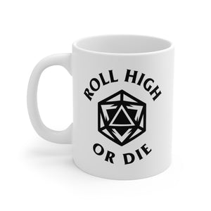 Roll High Or Die - Double Sided Mug