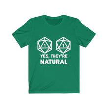 Load image into Gallery viewer, Yes, They&#39;re Natural Nat1 - DND T-Shirt