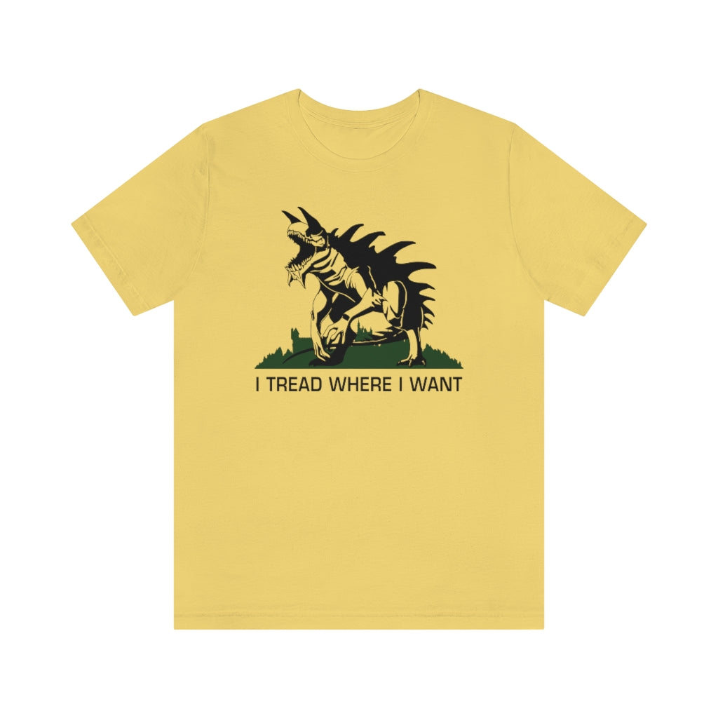 I Tread Where I Want Tarrasque - DND T-Shirt