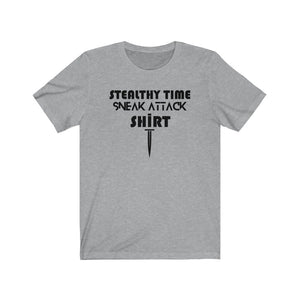 Stealthy Time Sneak Attack Shirt - DND T-Shirt