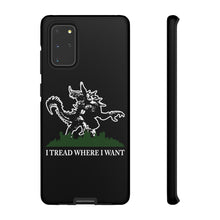 Load image into Gallery viewer, I Tread Where I Want Tarrasque - iPhone &amp; Samsung Tough Cases