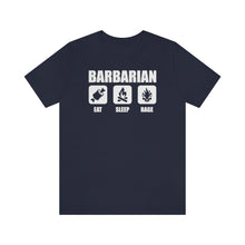 Load image into Gallery viewer, BARBARIAN Eat Sleep Rage - DND T-Shirt