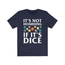 Load image into Gallery viewer, It&#39;s Not Hoarding If It&#39;s Dice Retro - DND T-Shirt