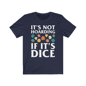 It's Not Hoarding If It's Dice Retro - DND T-Shirt