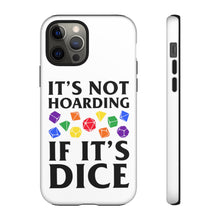 Load image into Gallery viewer, It&#39;s Not Hoarding If It&#39;s Dice Rainbow - iPhone &amp; Samsung Tough Cases