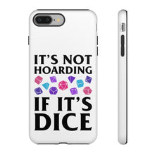 Load image into Gallery viewer, It&#39;s Not Hoarding If It&#39;s Dice Cyberpunk - iPhone &amp; Samsung Tough Cases