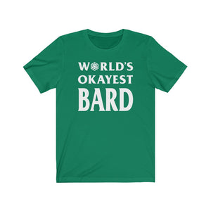 World's Okayest Bard - DND T-Shirt