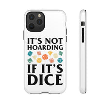 Load image into Gallery viewer, It&#39;s Not Hoarding If It&#39;s Dice Retro - iPhone &amp; Samsung Tough Cases