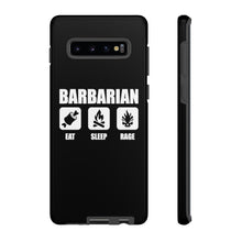 Load image into Gallery viewer, BARBARIAN Eat Sleep Rage - iPhone &amp; Samsung Tough Cases