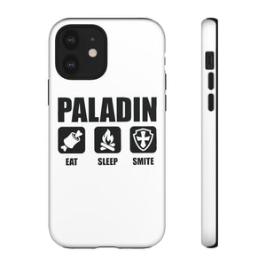 PALADIN Eat Sleep Smite - iPhone & Samsung Tough Cases