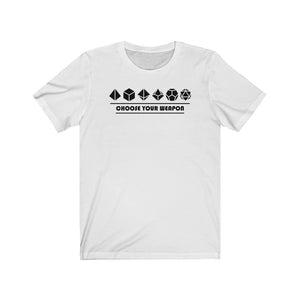 Choose Your Weapon - DND T-Shirt