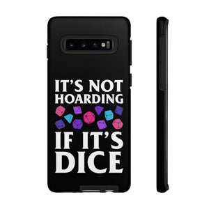 It's Not Hoarding If It's Dice Cyberpunk - iPhone & Samsung Tough Cases