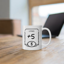 Load image into Gallery viewer, Lying +5 - Double Sided Mug