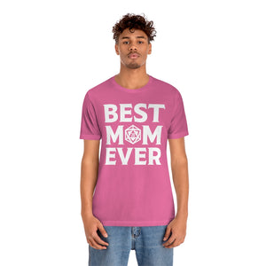 BEST MOM EVER - DND T-Shirt
