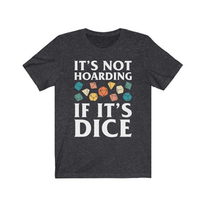 It's Not Hoarding If It's Dice Retro - DND T-Shirt