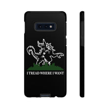 Load image into Gallery viewer, I Tread Where I Want Tarrasque - iPhone &amp; Samsung Tough Cases