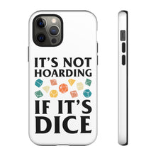 Load image into Gallery viewer, It&#39;s Not Hoarding If It&#39;s Dice Retro - iPhone &amp; Samsung Tough Cases